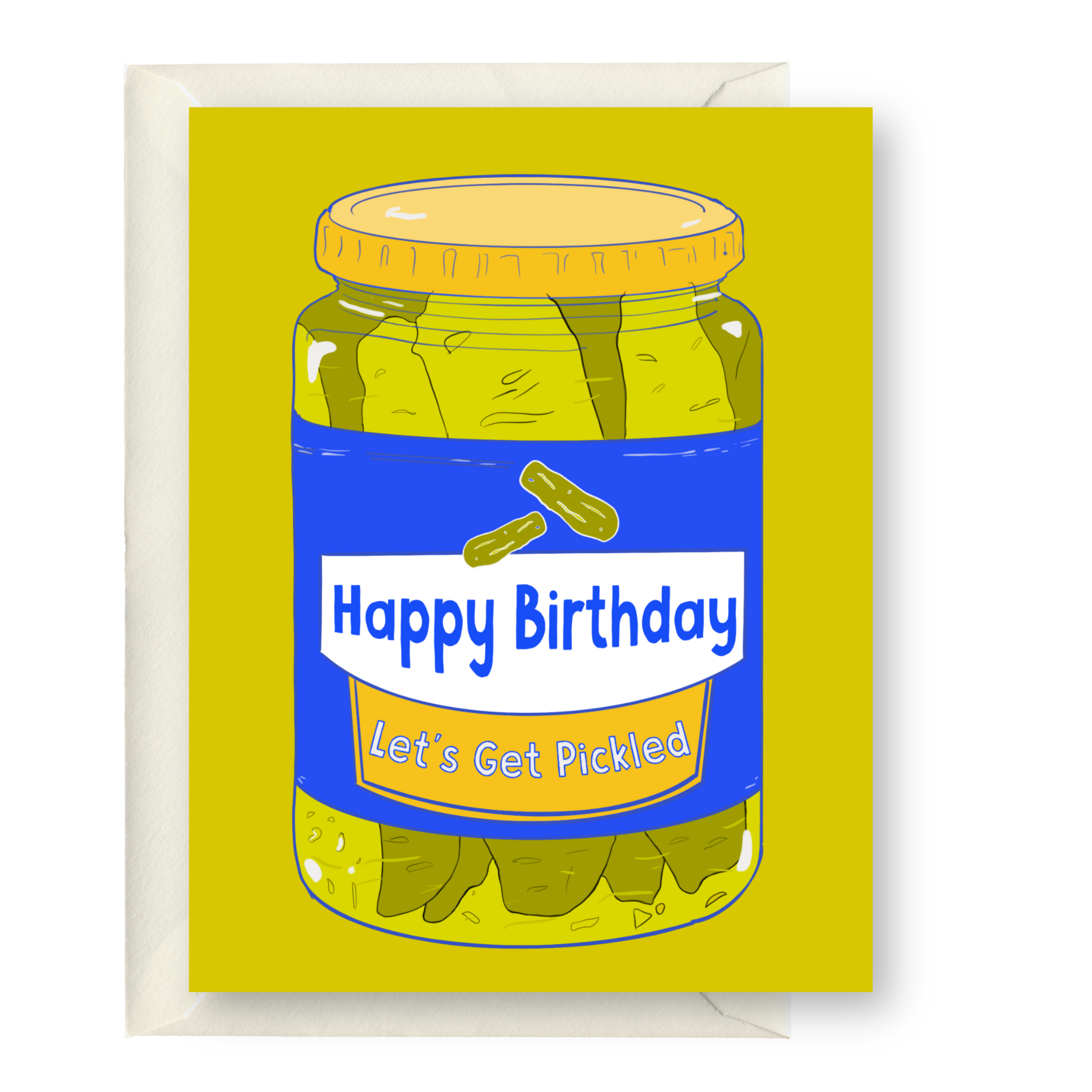 Happy Birthday Let's Get Pickled