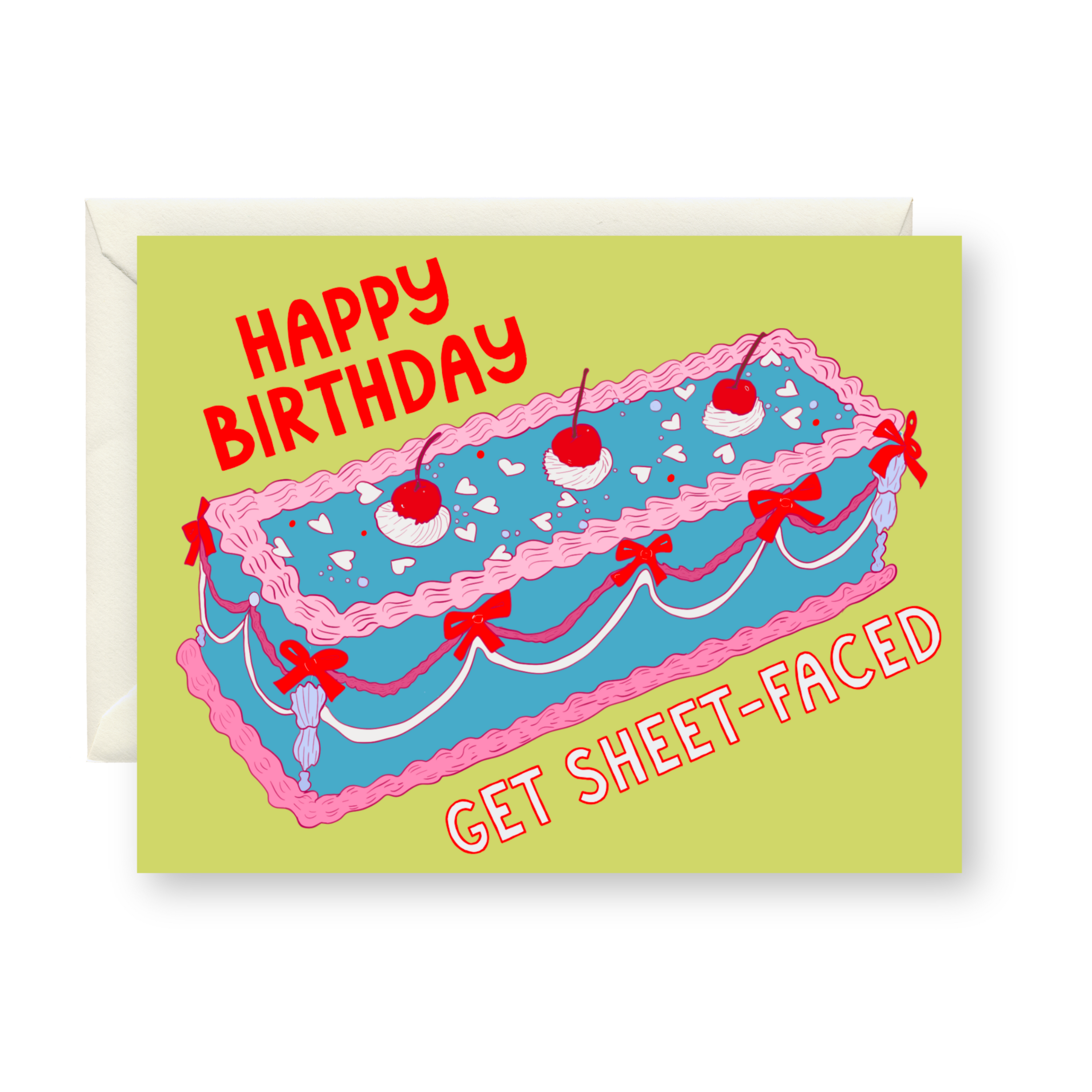 Happy Birthday Get Sheet Faced
