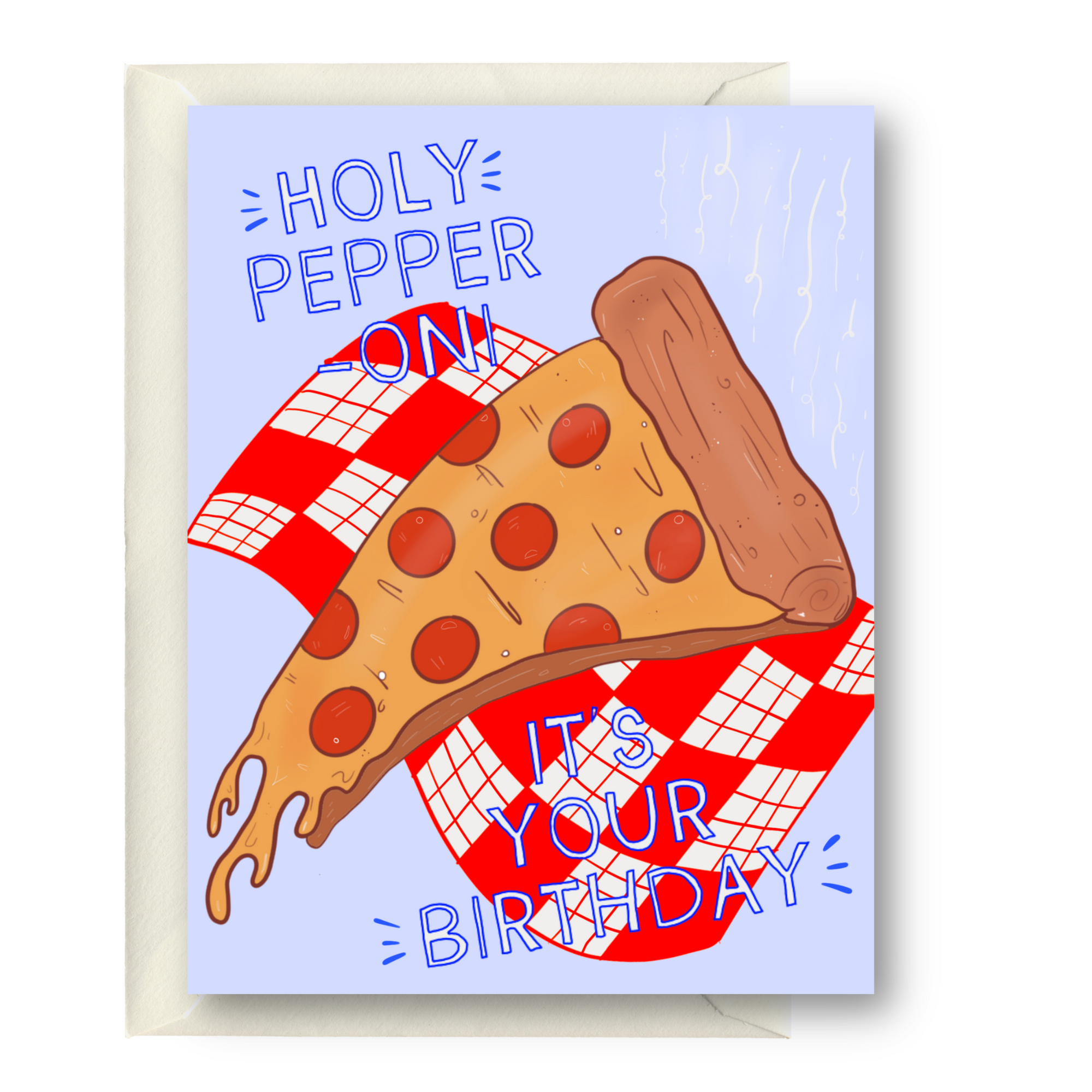Holy Pepperoni It's Your Birthday