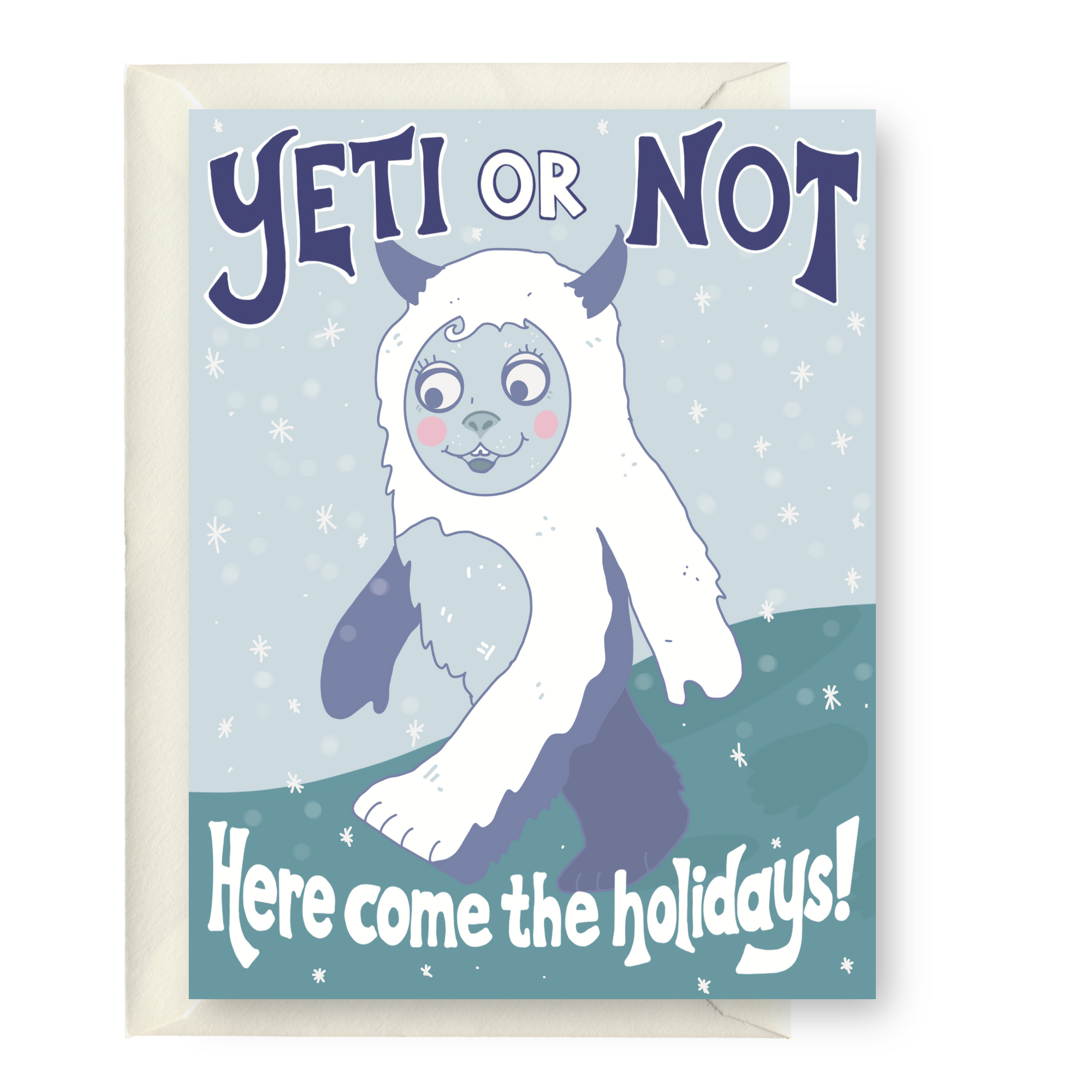 Yeti Or Not Here Come The Holidays