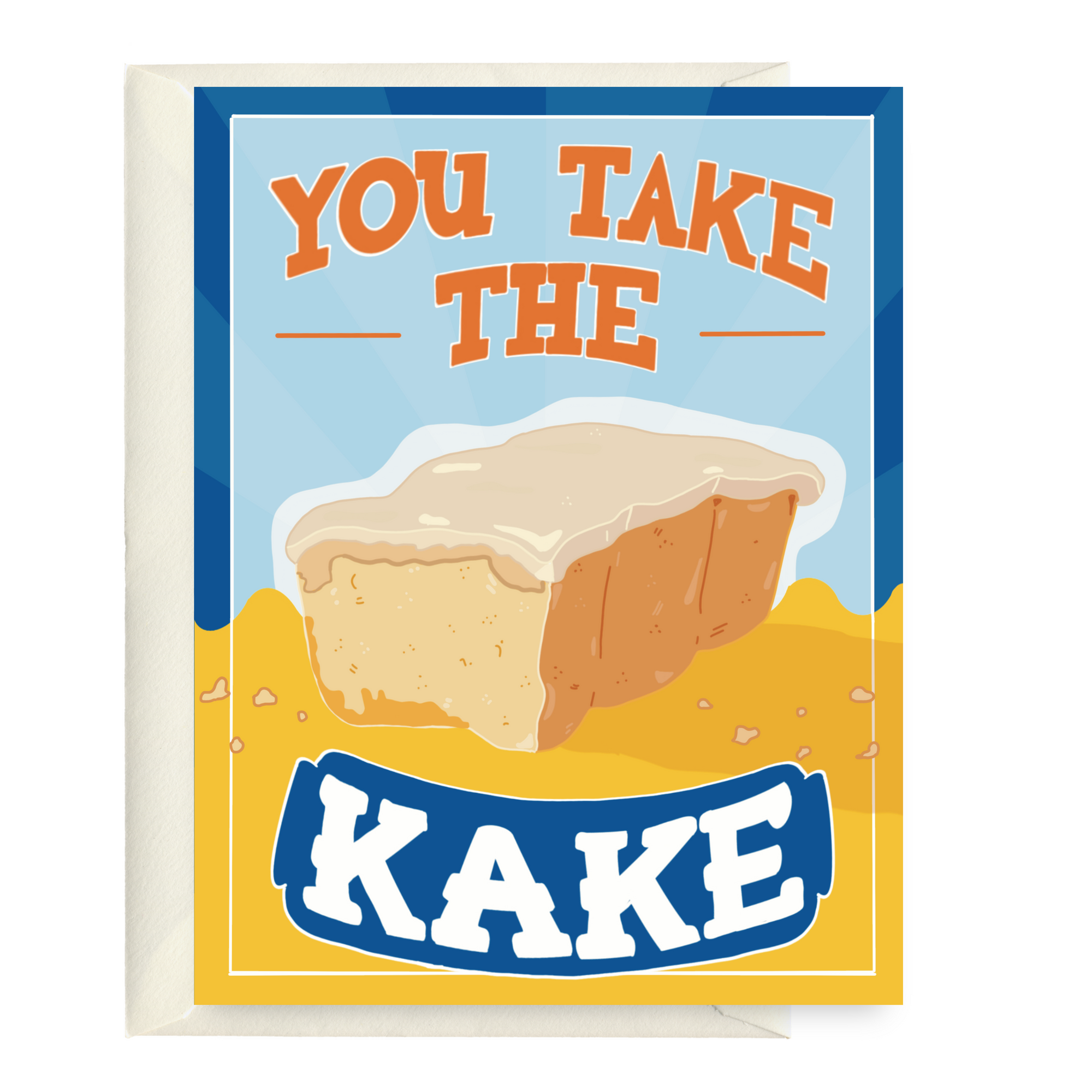 You Take The Kake Card