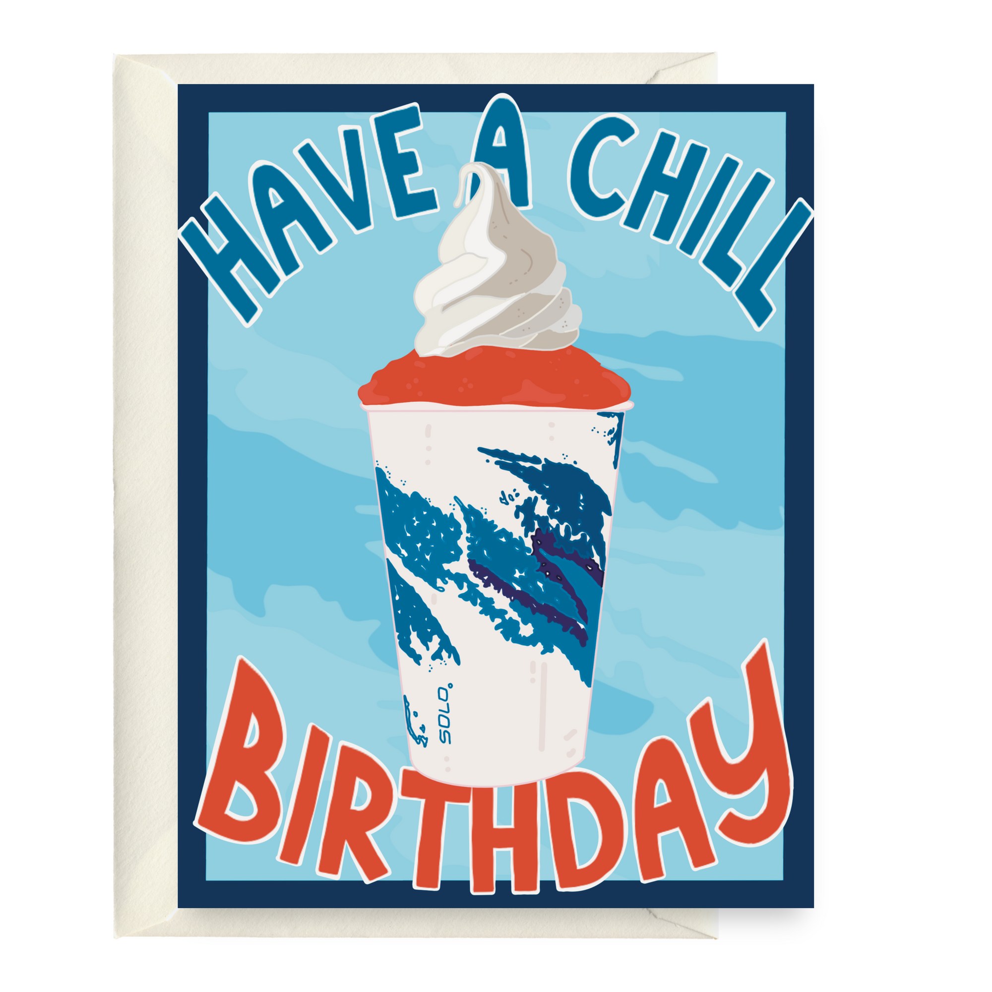 Have A Chill Birthday