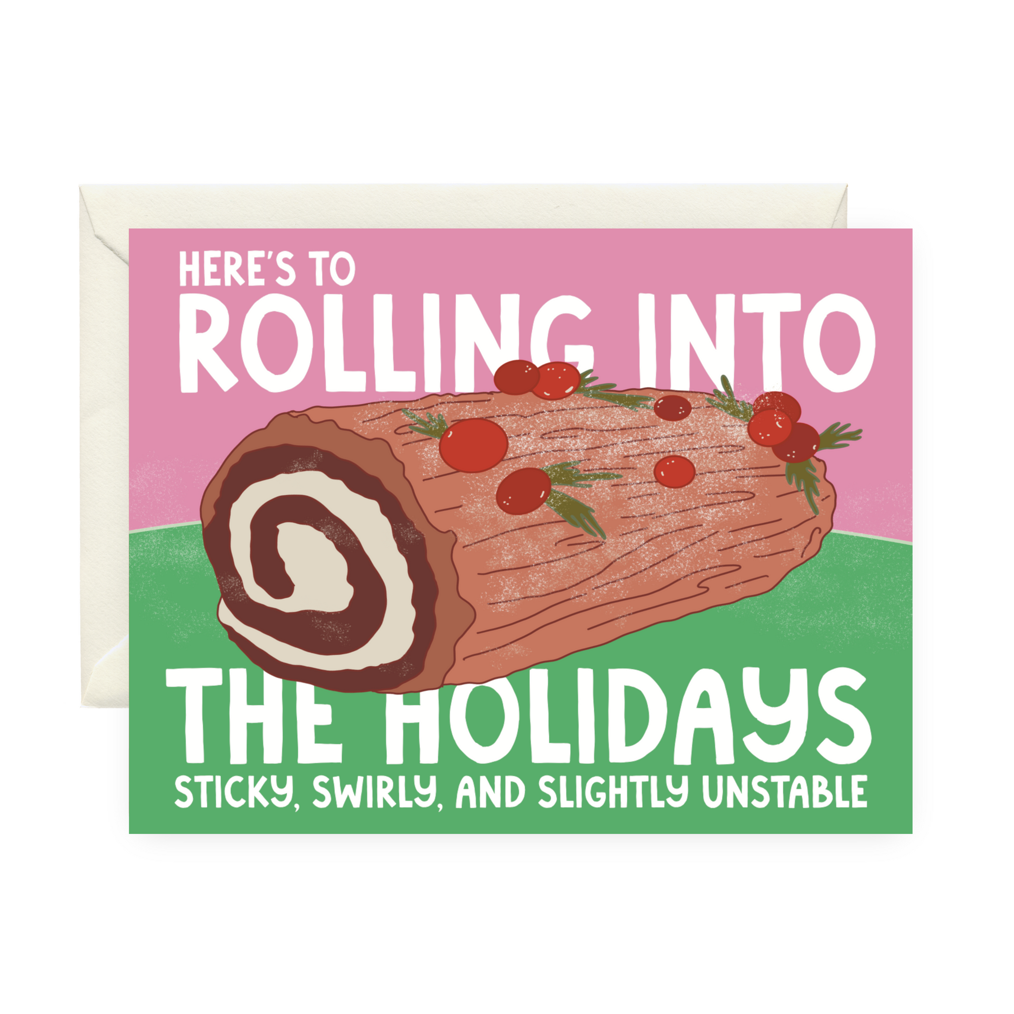 Here's To Rolling Into The Holidays
