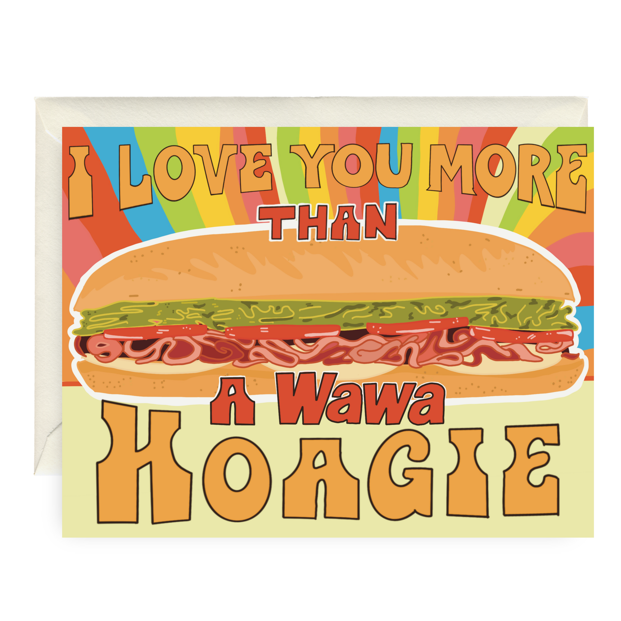 Love You More Than A Wawa Hoagie