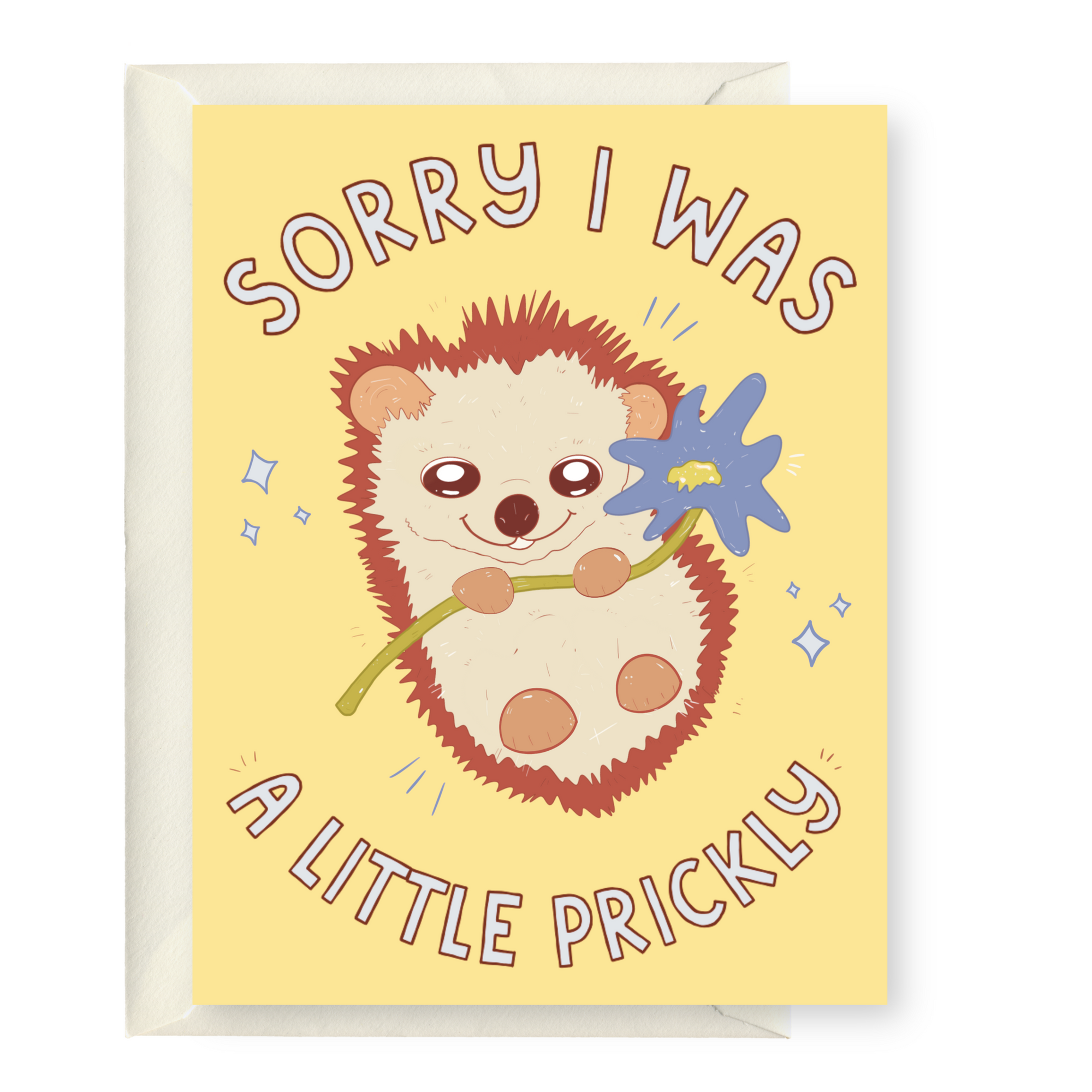 Sorry I Was A Little Prickly
